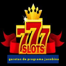 garotas de programa jacobina