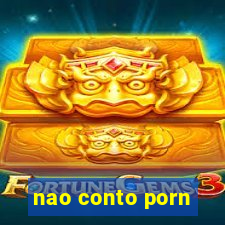 nao conto porn