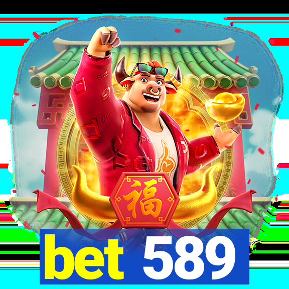 bet 589