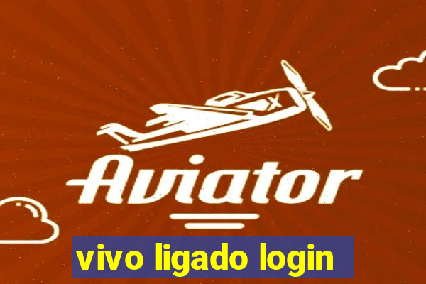 vivo ligado login