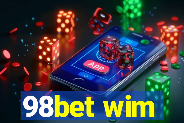 98bet wim