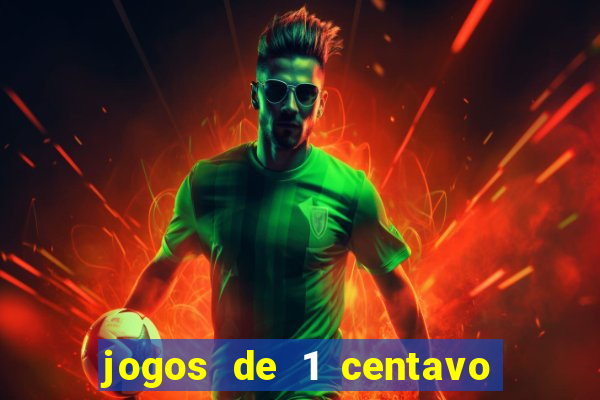 jogos de 1 centavo vai de bet