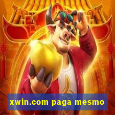 xwin.com paga mesmo