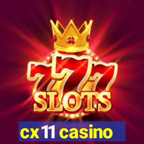 cx11 casino