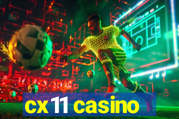 cx11 casino