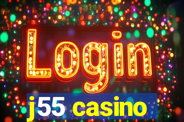 j55 casino