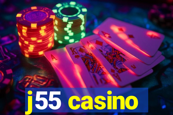 j55 casino