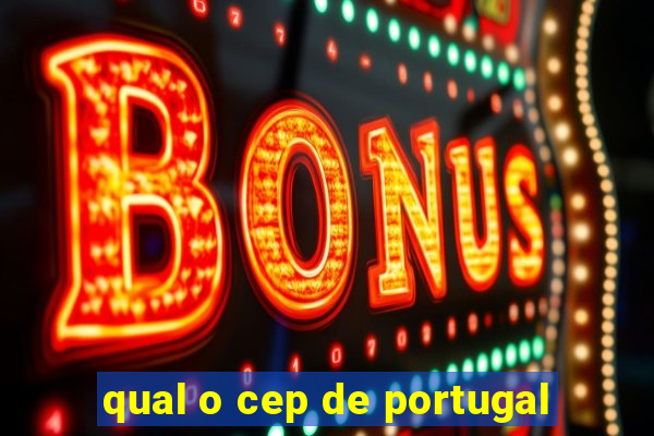 qual o cep de portugal