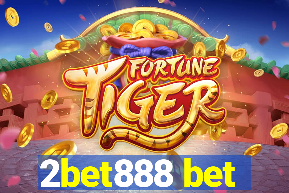 2bet888 bet