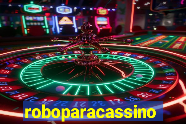 roboparacassino