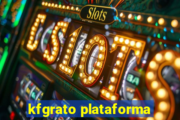 kfgrato plataforma