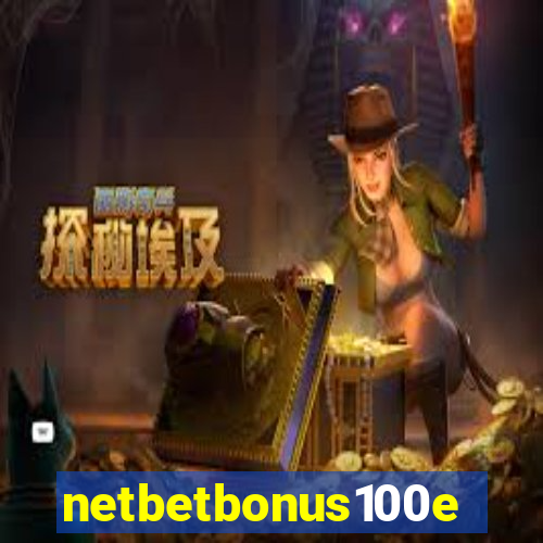 netbetbonus100e