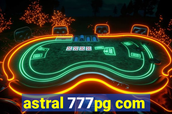 astral 777pg com