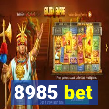 8985 bet