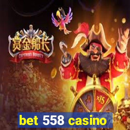 bet 558 casino