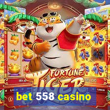 bet 558 casino