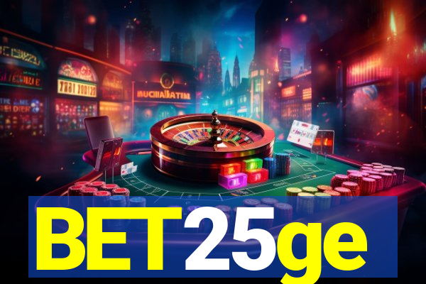 BET25ge