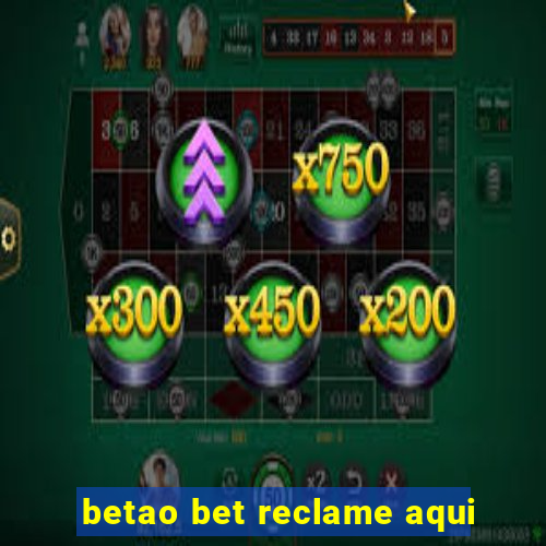 betao bet reclame aqui