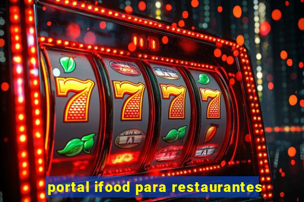 portal ifood para restaurantes