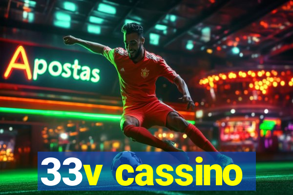 33v cassino