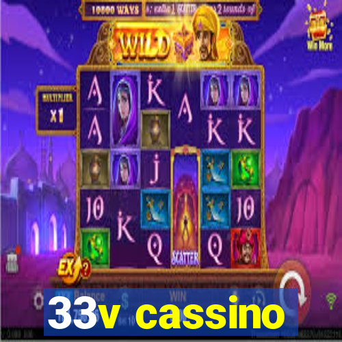 33v cassino