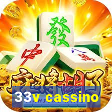 33v cassino