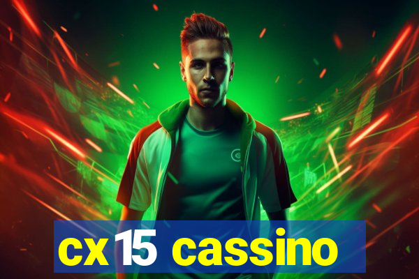 cx15 cassino