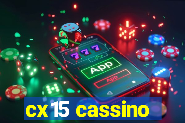 cx15 cassino