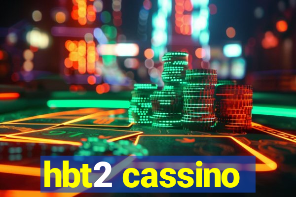 hbt2 cassino