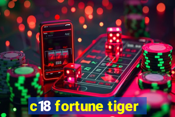 c18 fortune tiger