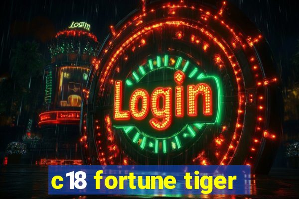 c18 fortune tiger