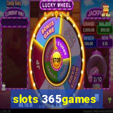 slots 365games