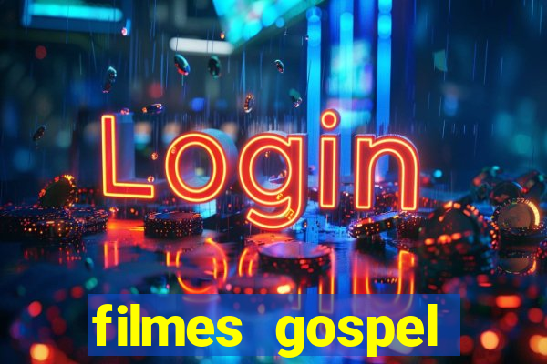 filmes gospel baseadas em fatos reais emocionantes