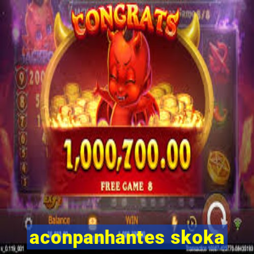 aconpanhantes skoka