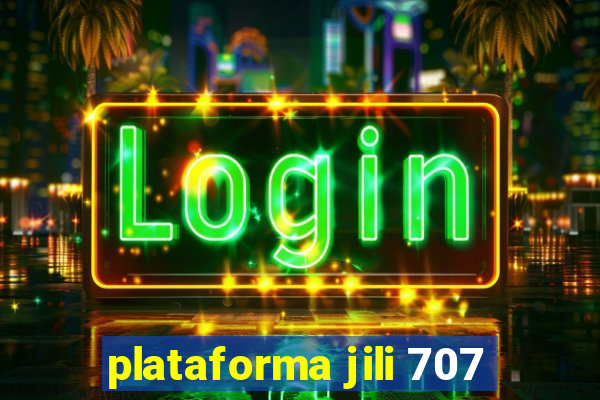 plataforma jili 707