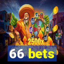 66 bets