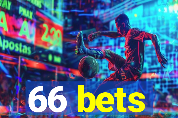 66 bets