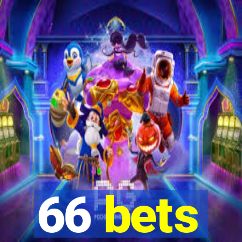 66 bets