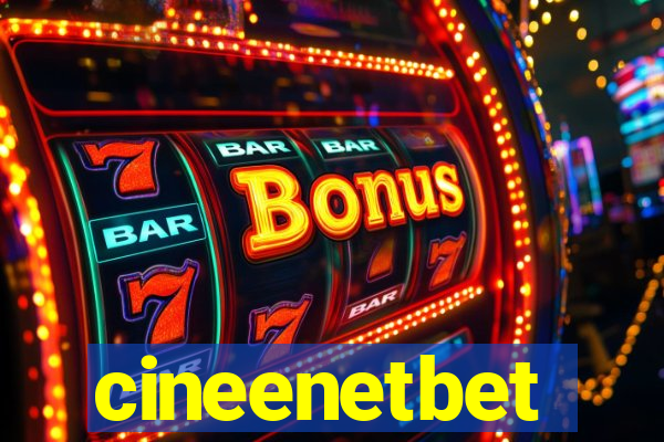 cineenetbet