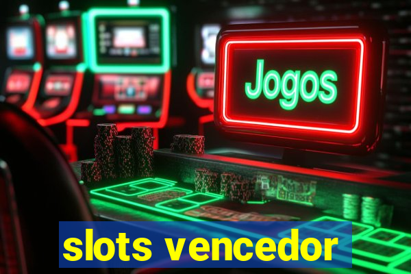 slots vencedor