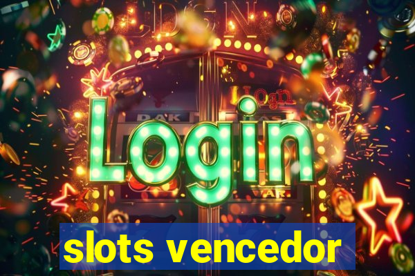 slots vencedor