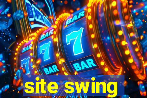 site swing