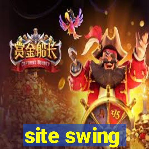 site swing