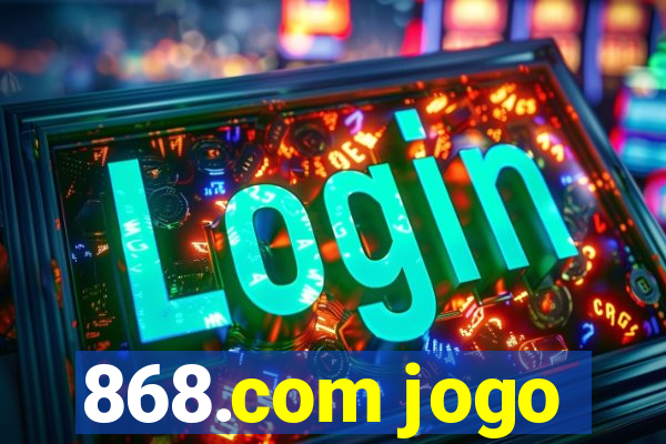 868.com jogo