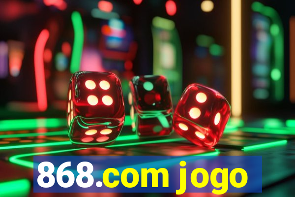 868.com jogo