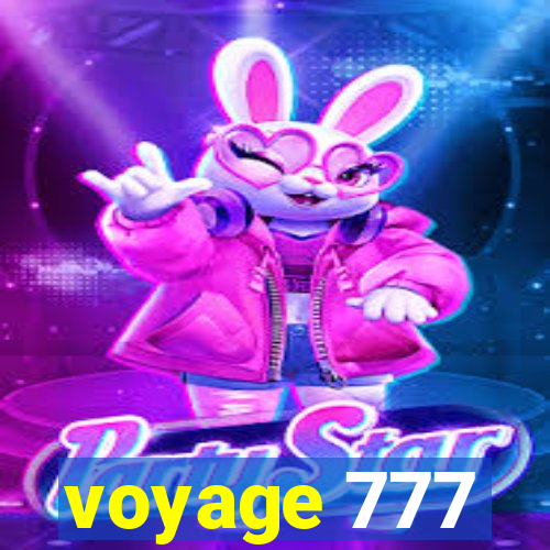 voyage 777