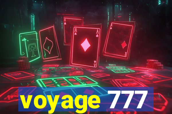 voyage 777