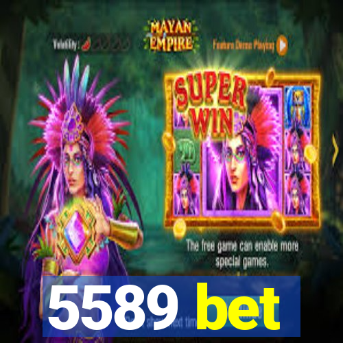 5589 bet