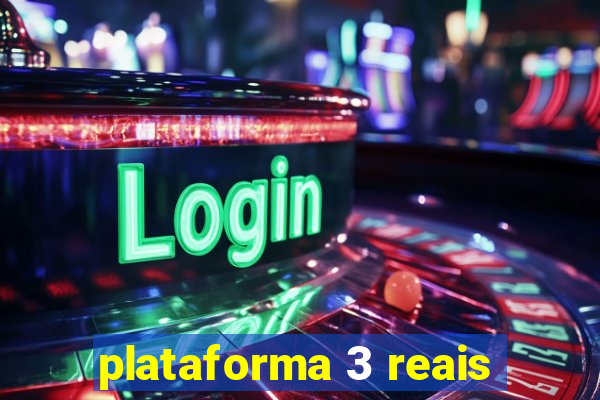 plataforma 3 reais