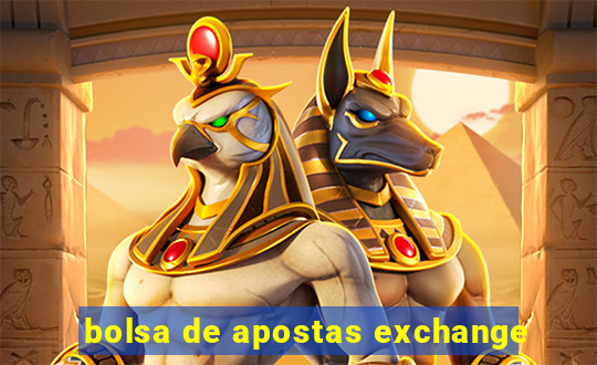 bolsa de apostas exchange